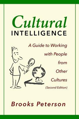 Cultural Intelligence: A Guide to Working with People from Other Cultures Paperback Independently Published
