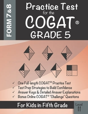 Practice Test for the COGAT Grade 5 Level 11: CogAT Test Prep Grade 5: Cognitive Abilities Test Form 7 and 8 for 5th Grade Paperback Origins Publications