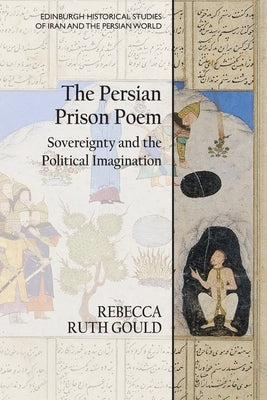 The Persian Prison Poem Paperback Edinburgh University Press