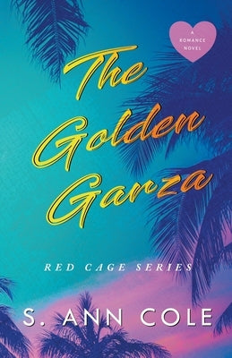 The Golden Garza Paperback S. Ann Cole