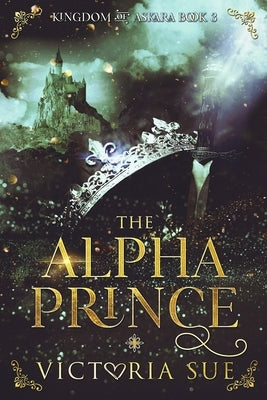 The Alpha Prince Paperback Createspace Independent Publishing Platform