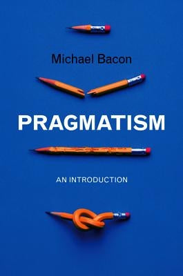 Pragmatism: An Introduction Paperback Polity Press