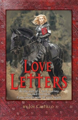 Love Letters: At the end of a broken journey you will find Him, if you search with all your heart. Paperback Artstone Publishers