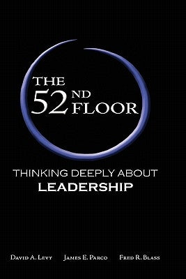 The 52nd Floor: Thinking Deeply About Leadership Paperback Enso Books