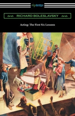 Acting: The First Six Lessons Paperback Digireads.com