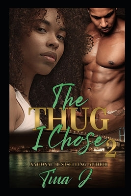 The Thug I Chose 2 Paperback Independently Published