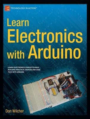 Learn Electronics with Arduino Paperback Apress