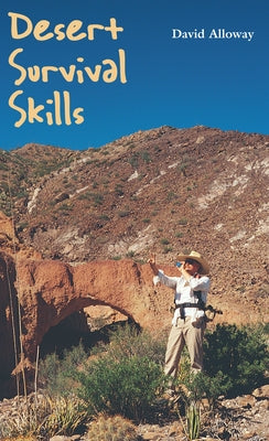 Desert Survival Skills University of Texas Press