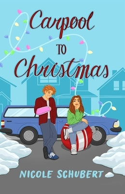 Carpool to Christmas: A Teen Carpool Romance Paperback Earnest Parc Press