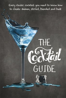 The Cocktail Guide Paperback New Holland Publishers