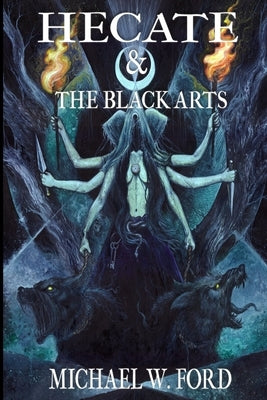 Hecate & The Black Arts: Liber Necromantia Paperback Lulu.com