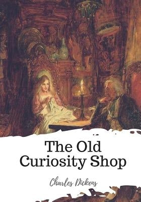 The Old Curiosity Shop Paperback Createspace Independent Publishing Platform