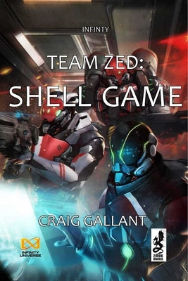 Team Zed: Shell Game Paperback Winged Hussar Publishing