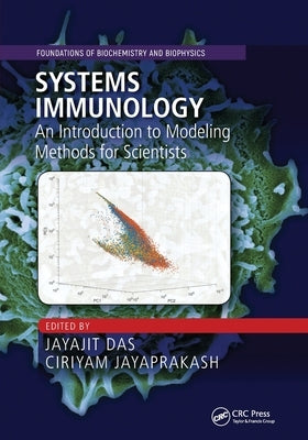 Systems Immunology: An Introduction to Modeling Methods for Scientists Paperback CRC Press