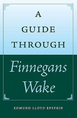 A Guide Through Finnegans Wake Paperback University Press of Florida