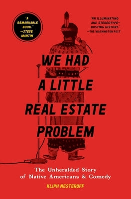 Paperback book titled "We Had a Little Real Estate Problem" by Simon & Schuster, featuring Native Americans and comedy themes.