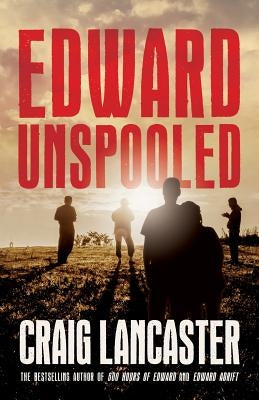 Edward Unspooled Paperback Missouri Breaks Press