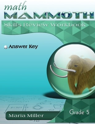 Math Mammoth Grade 5 Skills Review Workbook Answer Key Paperback Math Mammoth
