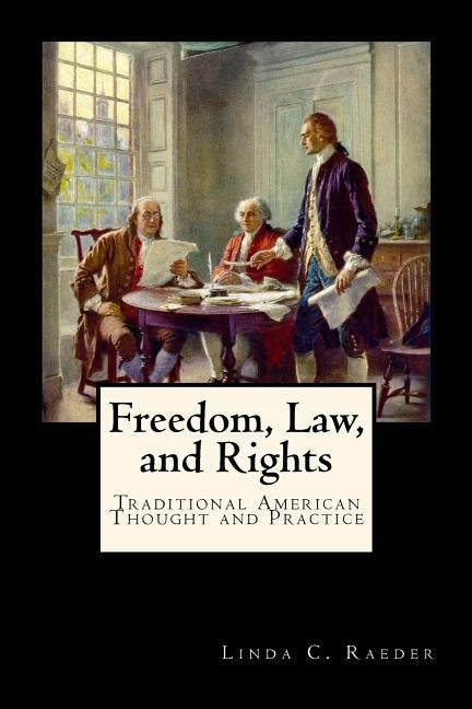Freedom, Law, and Rights Paperback Createspace Independent Publishing Platform