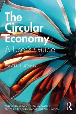 The Circular Economy: A User's Guide Paperback Routledge