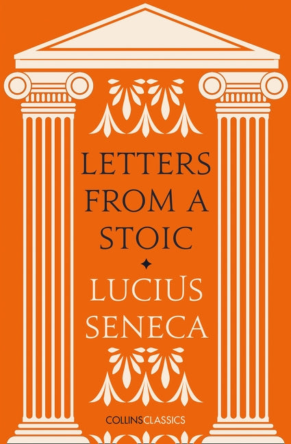 Letters from a Stoic Paperback William Collins