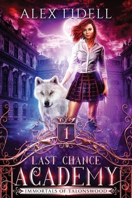 Last Chance Academy: Shifter Fae Vampire Reform School Romance Paperback Danger Bearing Press