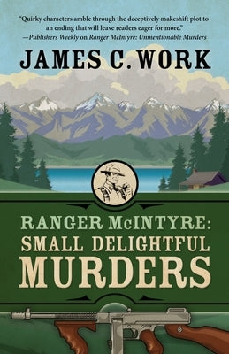 Ranger McIntyre: Small Delightful Murders Paperback Encircle Publications, LLC