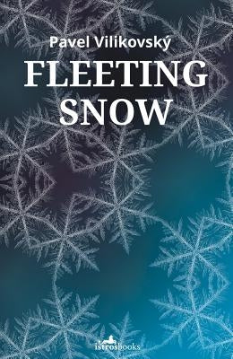 Fleeting Snow Paperback Istros Books