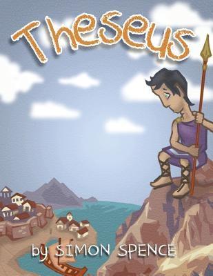 Theseus: Book 6- Early Myths: Kids Books on Greek Myth Paperback Createspace Independent Publishing Platform