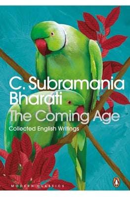 The Coming Age: Collected English Writings Paperback India Penguin Modern Classics
