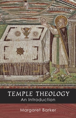 Temple Theology - An Introduction Paperback Society for Promoting Christian Knowledge
