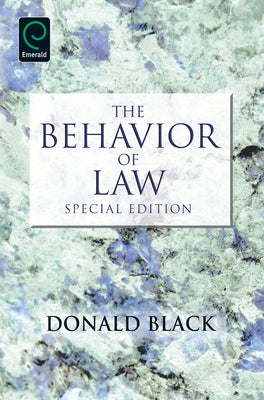 The Behavior of Law: Special Edition Paperback Emerald Group Publishing
