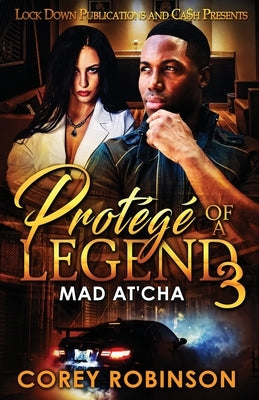 Protégé of a Legend 3 Paperback Lock Down Publications