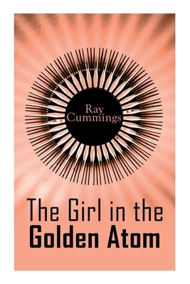 The Girl in the Golden Atom Paperback E-Artnow
