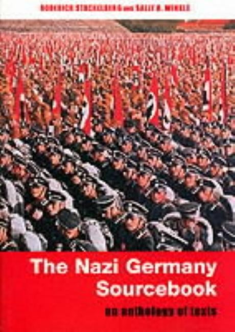 The Nazi Germany Sourcebook: An Anthology of Texts Paperback Routledge