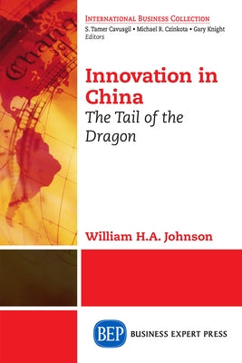 Innovation in China: The Tail of the Dragon Paperback Business Expert Press