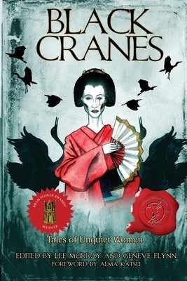 Black Cranes: Tales of Unquiet Women Paperback Raw Dog Screaming Press