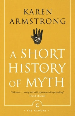 A Short History of Myth Paperback Canongate Books