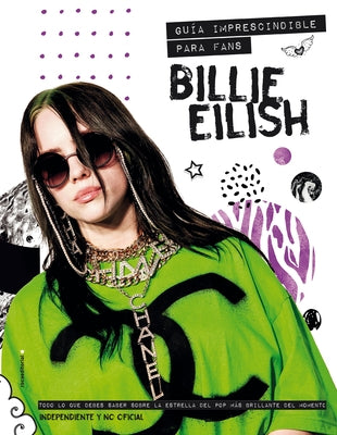 Billie Eilish Guía Imprescindible Para Fans by Croft, Malcolm