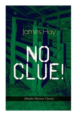 No Clue! (Murder Mystery Classic): A Detective Novel Paperback E-Artnow