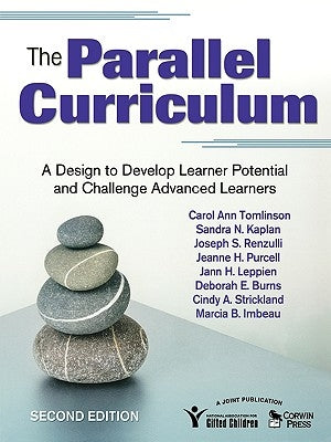 The Parallel Curriculum: A Design to Develop Learner Potential and Challenge Advanced Learners Paperback Corwin Publishers