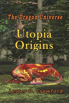 The Dragon Universe Utopia Origins Paperback Dracotation