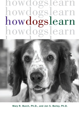 How Dogs Learn Paperback Howell Books