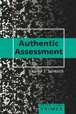 Authentic Assessment Primer Paperback Peter Lang Inc., International Academic Publi