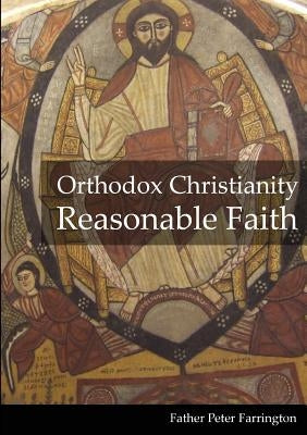 Orthodox Christianity Reasonable Faith Paperback Lulu.com