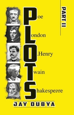 PLOTS, Part II Paperback Bookstand Publishing