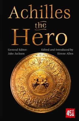 Achilles the Hero: Epic and Legendary Leaders Paperback Flame Tree 451