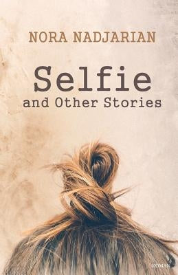 Selfie and Other Stories Paperback Roman Books UK Sr