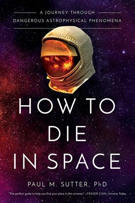How to Die in Space Paperback Pegasus Books