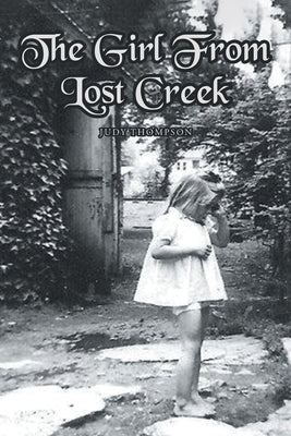 The Girl From Lost Creek Paperback Covenant Books